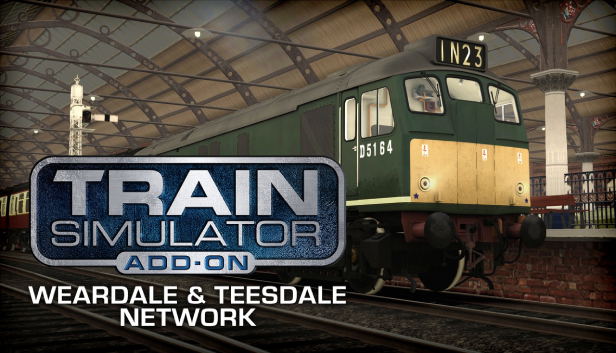Train Simulator - Weardale & Teesdale Network Route Add-On (DLC) DLC STEAM digital — Import Game Deal