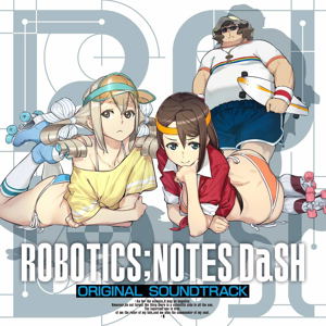 Robotics;Notes Dash Original Soundtrack_