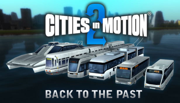 Cities in Motion 2 - Back to the Past (DLC) STEAM DLC digital — Import Game Deal