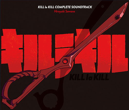 Kill La Kill Complete Soundtrack — Import Game Deal