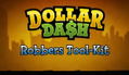 Dollar Dash: Robbers Tool-Kit (DLC) <span class="ext" style="background-color: #B0000F; color: #FFFFFF;">DLC</span> <span class="ext" style="background-color: #2a475e; color: #FFFFFF;">STEAM</span> <span class="ext ext_digital">digital</span> thumbnail 1