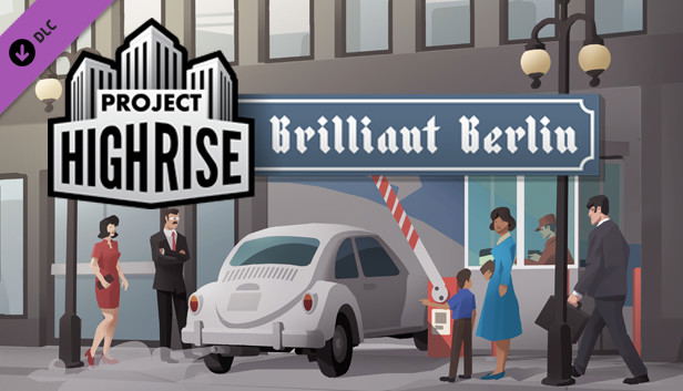 Project Highrise: Brilliant Berlin (DLC) DLC STEAM digital — Import Game Deal