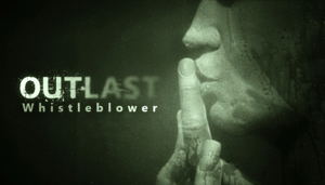 Outlast: Whistleblower (DLC)_