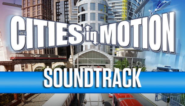 Cities in Motion - Soundtrack (DLC) DLC Soundtrack STEAM digital — Import Game Deal