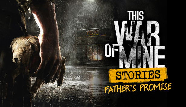 This War of Mine: Stories - Father's Promise (DLC) DLC STEAM digital — Import Game Deal