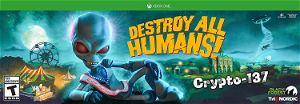 Destroy All Humans! [Crypto-137 Edition]
