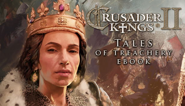Crusader Kings II: Tales of Treachery Ebook (DLC) STEAM DLC digital — Import Game Deal
