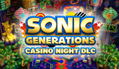Sonic Generations: Casino Night (DLC) <span class="ext" style="background-color: #B0000F; color: #FFFFFF;">DLC</span> <span class="ext" style="background-color: #2a475e; color: #FFFFFF;">STEAM</span> <span class="ext ext_digital">digital</span> thumbnail 1