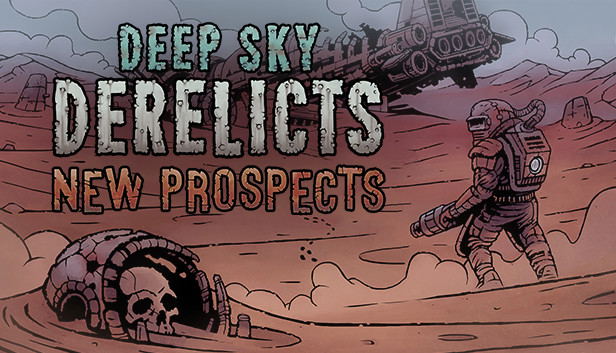 Deep Sky Derelicts: New Prospects (DLC) DLC STEAM digital — Import Game Deal