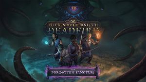 Pillars of Eternity II: Deadfire - The Forgotten Sanctum (DLC)
