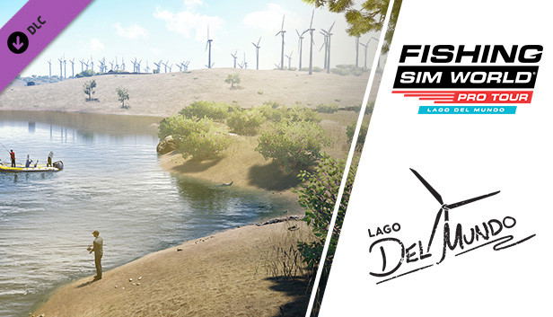 Fishing Sim World: Pro Tour - Lago Del Mundo (DLC) DLC STEAM digital — Import Game Deal
