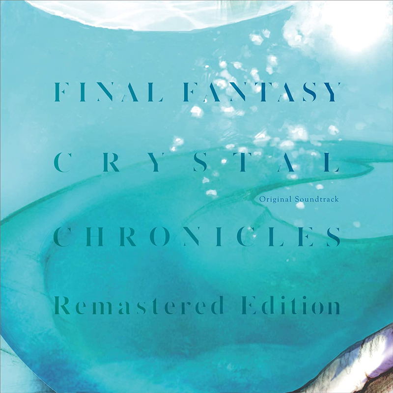 Final Fantasy Crystal Chronicle Original Soundtrack [Remastered Edition] image 1