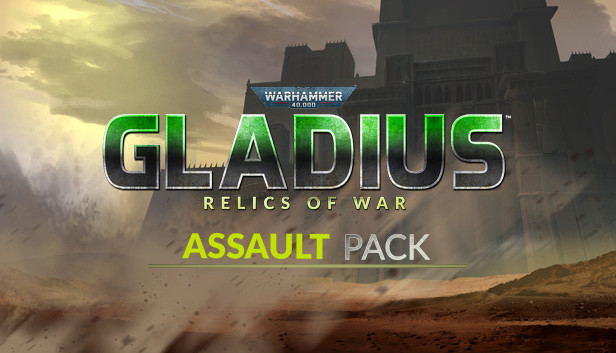 Warhammer 40,000: Gladius Assault Pack (DLC) DLC STEAM digital — Import Game Deal