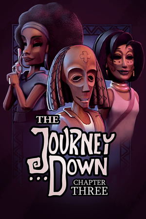 The Journey Down: Chapter Three_