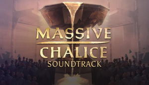 Massive Chalice Soundtrack (DLC)_