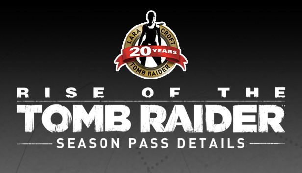Rise of the Tomb Raider Season Pass (DLC) DLC STEAM digital — Import Game Deal