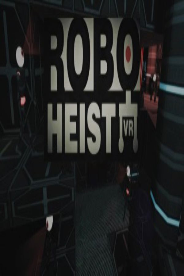 RoboHeist VR STEAM digital — Import Game Deal