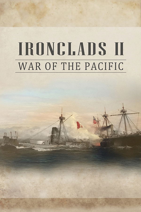 Ironclads 2: War of the Pacific STEAM digital — Import Game Deal