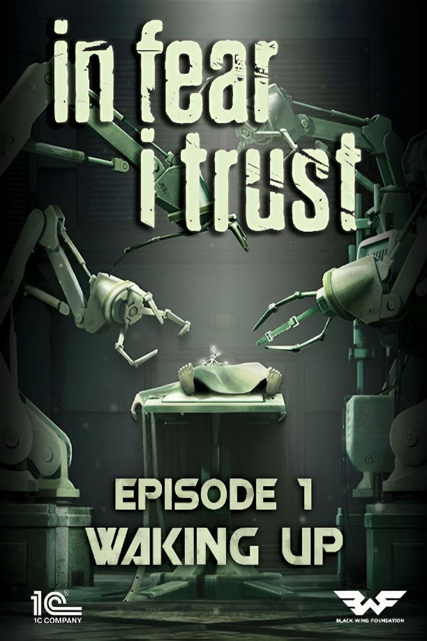 In Fear I Trust Episode 1: Waking Up STEAM digital — Import Game Deal