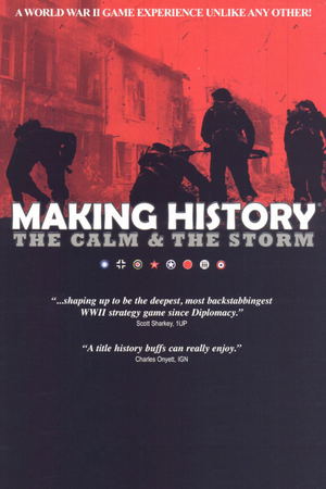 Making History: The Calm & the Storm_