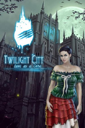 Twilight City: Love as a Cure_