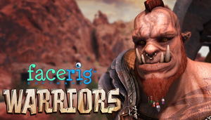 FaceRig Warriors_