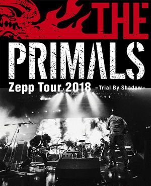 The Primals Zepp Tour 2018 - Trial By Shadow_