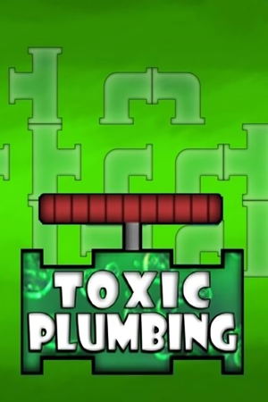 Toxic Plumbing_