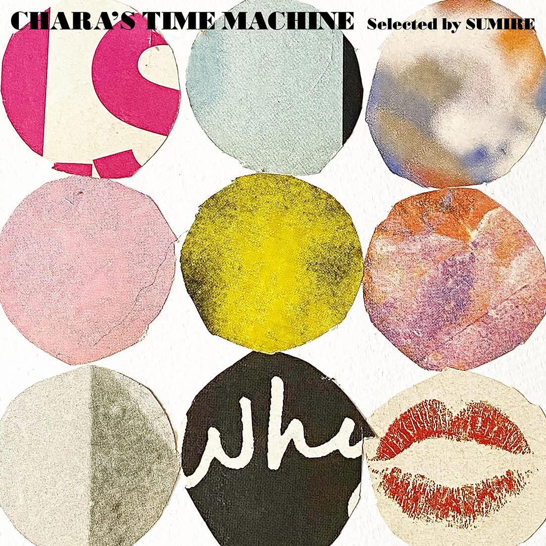 Chara S Time Machine Selected By Sumire Limited Edition Vinyl Chara Chara S Time Machine Selected By Sumire Limited Edition Vinyl Chara