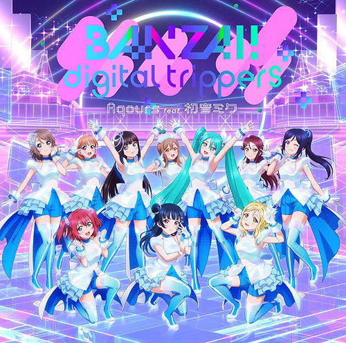 Anime Soundtrack Love Live Sunshine X Hatsune Miku Collab Animation Pv Tsuki Single Banzai Digital Trippers Cd Blu Ray Aqours Feat Hatsune Miku