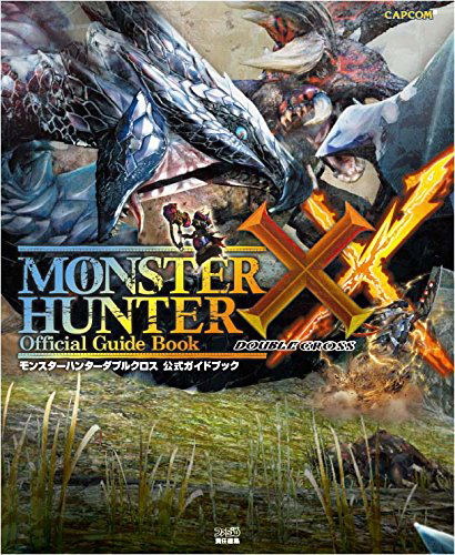 Monster Hunter Double Cross Official Guidebook