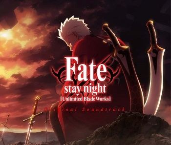 Fate Stay Night Unlimited Blade Works Original Soundtrack